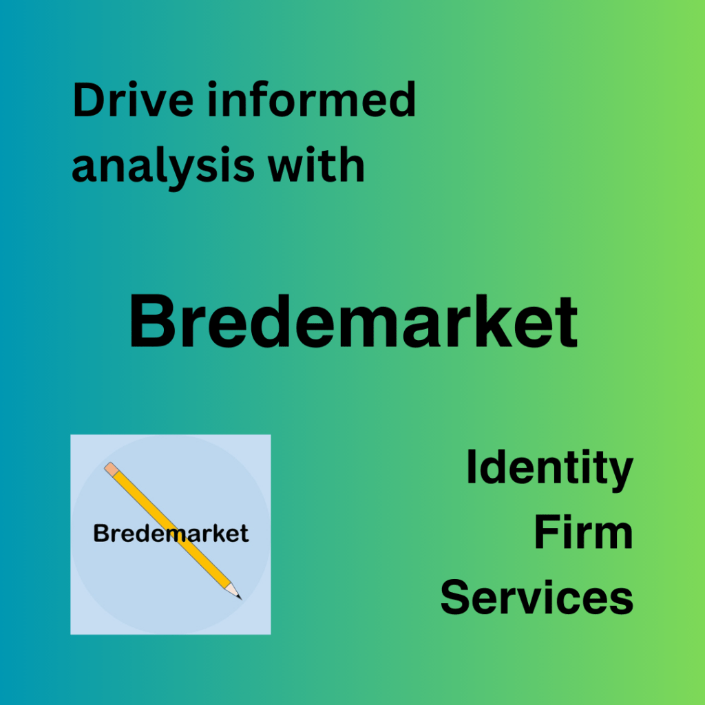 Drive informed analysis with Bredemarket Identity Firm Services